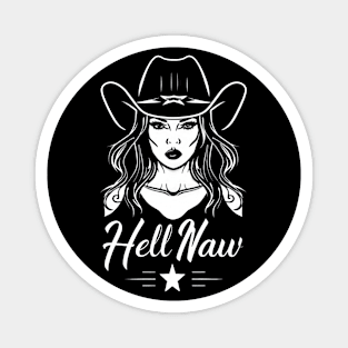 Cowgirl Sass: Hell Naw Magnet